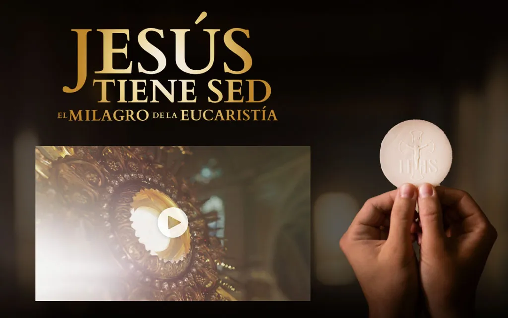 Película "Jesús tiene sed: El milagro de la Eucaristía" se estrena en EEUU?w=200&h=150