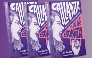 Libro "Calladita te ves más bonita" Crédito: Lupe Batallán